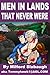 Men in Lands That Never Were