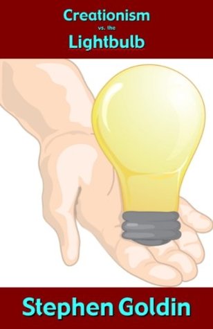 Creationism vs. the Lightbulb (Atheist Musings)