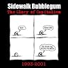 Sidewalk Bubblegum Complete Collection 1993-2001
