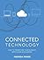 Connected Technology: How t...