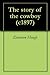 The Story of the Cowboy