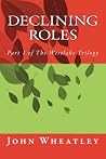 Declining Roles (The Westlake Trilogy Book 1)