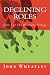 Declining Roles (The Westlake Trilogy Book 1)