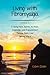 Living with Fibromyalgia: A Young Man's Journey to Peace, Inspiration, and Empowerment through Poetry and Uplifting Words