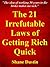 The 21 Irrefutable Laws of Getting Rich Quick by Shane Dustin