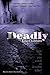 Deadly