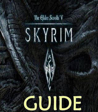 The Elder Scrolls 5, Skyrim: Guide with Cheats, Hints, Strategies, & Tips! (Kindle Edition)
