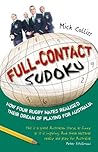 Full Contact Sudoku: How Four Rugby Mates Realised Their Dream of Playin g for Australia Book cover for Full Contact Sudoku: How Four Rugby Mates Realised Their Dream of Playin g for Australia
