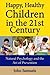 Happy Healthy Children in the 21st Century: Natural Psychology and the Art of Prevention