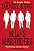 Milo's Marauders: Milo book 1