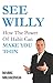 See Willy: How The Power Of Habit Can Make You Thin