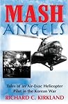 Book cover for MASH Angels: Tales of an Air-Evac Helicopter Pilot in the Korean War