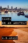 Camel On An Ashtray - A Literary Novella