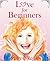 Love for Beginners by Mary O'Regan