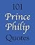 101 Prince Philip Quotes