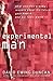 Experimental Man by David Ewing Duncan