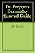 Dr. Preppers Doomsday Survival Guide