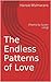 The Endless Patterns of Love
