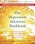 The Depression Solutions Workbook: A Strengths and Skills-Based Approach (New Harbinger Self-Help Workbook)