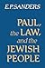 Paul, the Law, and the Jewish People