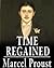 Time Regained by Marcel Proust Time Regained by Marcel Proust