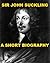 Sir John Suckling - A Short Biography
