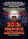 2012: Prophetic Meltdown