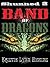 Band of Dragons (Shunned: Dragon's Cord #2)