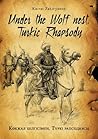 Under the Wolf's Nest. A Turkic Rhapsody