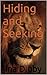 Hiding and Seeking by Ina Digby
