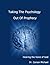 Taking The Psychology Out Of Prophecy by Carson Michael