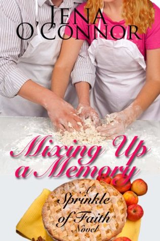 Mixing Up a Memory (A Sprinkle of Faith #1)