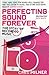 Perfecting Sound Forever by Greg Milner