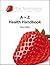 Handbook On Health: A-Z Health Handbook shows you the food and minerals required to lead a healthy lifestyle
