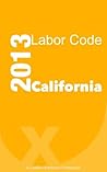 California Labor Code 2013