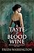 A Taste of Blood Wine by Freda Warrington