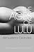 The Ages of Lulu by Almudena Grandes