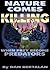 Nature Comes Killing: When ...