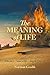 The Meaning of Life