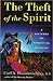 Theft of the Spirit by Carl  Hammerschlag MD