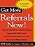 Get More Referrals Now! by Bill Cates