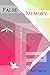 False Memory: 15 Stories Th...