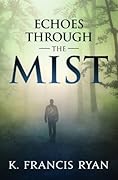 Echoes Through the Mist