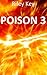 POISON 3 by Riley Key
