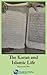 The Koran and Islamic Life