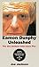 Eamon Dunphy Unleashed: The...