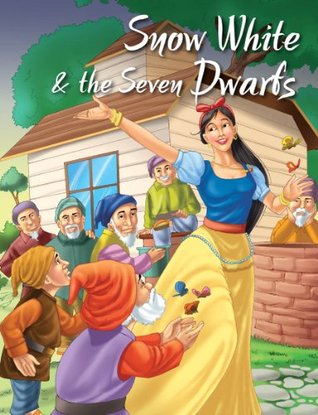 Snow White & the Seven Dwarfs (My Favourite Illustrated Classics)