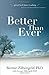 Better Than Ever: Time for ...