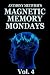 Magnetic Memory Mondays New...