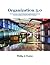 Organization 3.0 - The Evolution of Leadership and Organizational Theories Toward an Open System for the 21st Century.